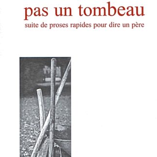 Pas un tombeau, Bernard Bretonnière